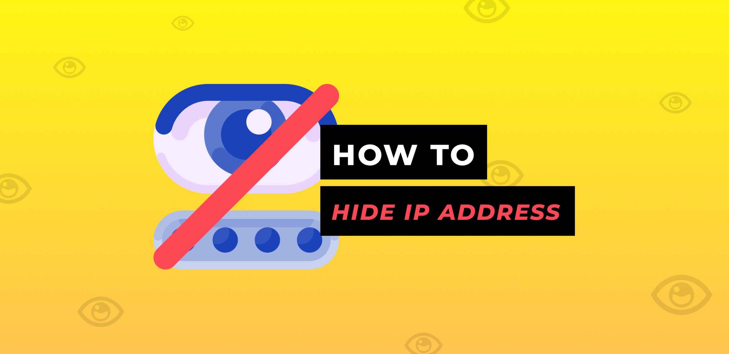 How to Use a Fake IP Address and Mask Yourself Online